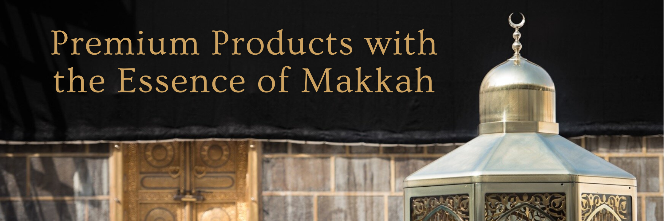 Premium Products with the Essence of Makkah |
 منتجات مميزة بروح مكة |
www.almukarramah.com